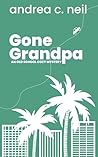 Gone Grandpa Gone Grandpa