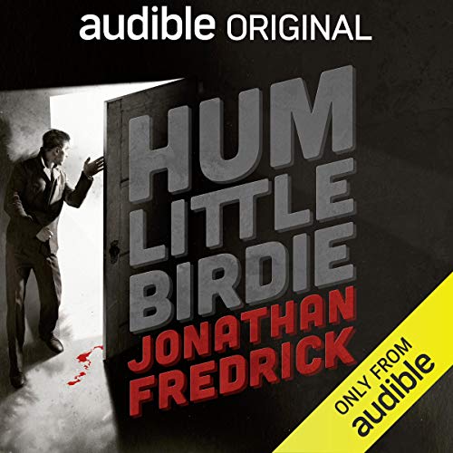 Hum Little Birdie: A Novel of Cain City