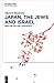 Japan, the Jews, and Israel by Meron Medzini