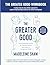 The Greater Good Workbook