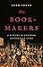 The Book-Makers: A History ...