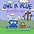 Owl B. Blue on Easter Day: ...