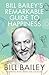 Bill Bailey's Remarkable Guide to Happiness