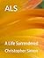 ALS: A Life Surrendered