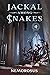 Jackal Among Snakes, Book 4...