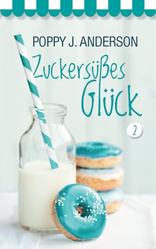 Zuckersüßes Glück 2: Sammelband (German Edition)