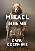 Karu keetmine by Mikael Niemi Karu keetmine by Mikael Niemi
