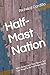 Half-Mast Nation: Why Ameri...