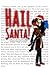 Hail Santa! Unillustrated Version: Jehovah's Forbidden Love Story