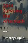 2044 Surviving the Aftermath