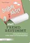 Selbst aktiv stat...