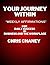 Your Journey Within  by Chris Chaney