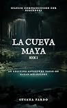 La Cueva Maya Boo...