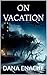 ON VACATION