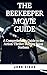 THE BEEKEEPER MOVIE GUIDE: A Comprehensive Guide to the Action-Thriller Starring Jason Statham (Film Finds Book 12)