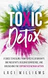 Toxic Detox: A Gu...