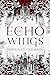 Echo of Wings (Echo Series,...