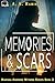 Memories & Scars (Marissa Ambrose Witness Series Book 2)