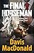 The Final Horseman: A Novel...