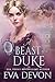 A Beast of a Duke (A Beast'...