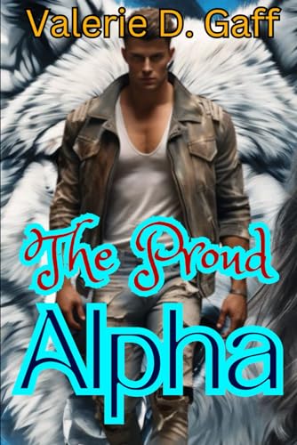 The Proud Alpha (Paperback)