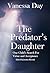 The Predator's Daughter: One Child's Search for Virtue and Acceptance