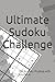 Ultimate Sudoku Challenge: ...