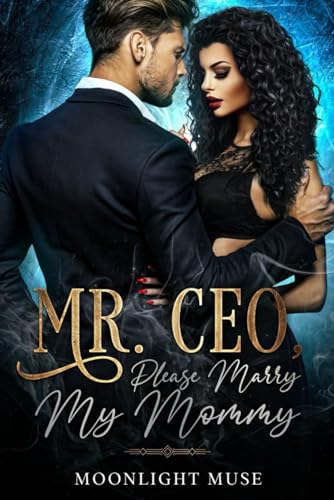 MR. CEO, Please Marry My Mommy (Paperback)