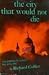 The City That Would Not Die The Bombing Of London May 10 11 1941