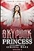 Skypunk Princess: Episode 2...
