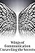 Wings of Communication: Unr...