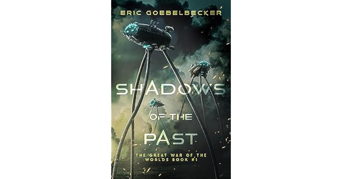 Book giveaway for Shadows of the Past (The Great War of the Worlds, #1 ...
