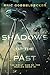 Shadows of the Past