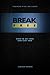 Break Free: How to get free...