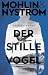 Der stille Vogel  (John Adderley, #3)