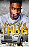 Heart of a Thug: ...
