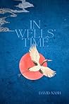 In Wells' Time
