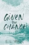 Given the Chance:...