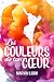 Les couleurs de ton cœur : Une romance coup de foudre ! (French Edition)