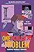 One Killer Problem: A Darkly Funny Young Adult Mystery with Queer Teens and Murder