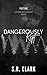 Dangerously Kept A McDermott Empire Novel (Book Two) by S.R. Clark