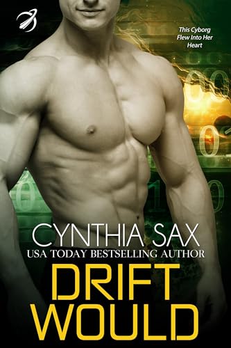 Drift Would (Dauntless Cyborgs #2)