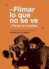 Filmar lo que no ...