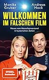 Willkommen im falschen Film by Monika Gruber