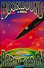 Moonbound by Robin Sloan