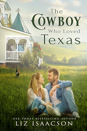 The Cowboy Who Loved Texas (Three Rivers Romance™ #3)