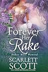 Forever Her Rake (Dukes Most Wanted #3)