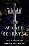 The Wicked Betrayal