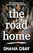 The Road Home: When coming ...