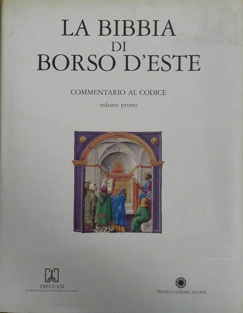 La Bibbia di Borso d'Este: commentario al codice (Hardcover)